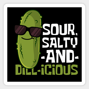 Sour, Salty And Dill-icious Funny Pickle Magnet